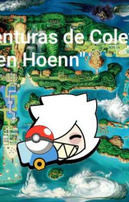 Las aventuras de Colette en Hoenn