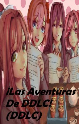 ¡Las Aventuras De DDLC! (DDLC)