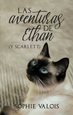 Las aventuras de Ethan (y Scarlett)