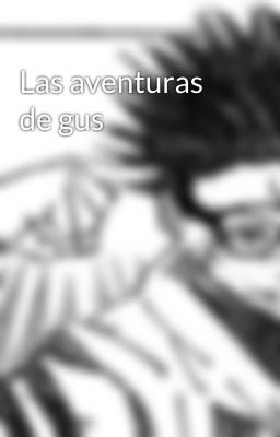 Las aventuras de gus