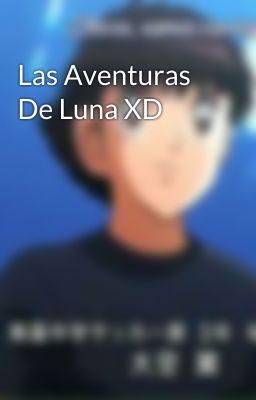 Las Aventuras De Luna XD