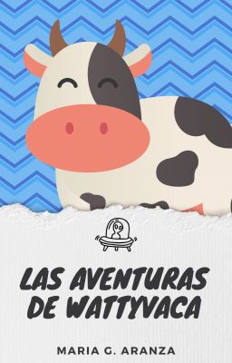 Las aventuras de wattyvaca