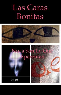 Las caras bonitas nunca son lo que aparentan (reto halloween) (más retos entre otras cosas)