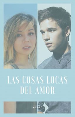 Las Cosas Locas Del Amor (Seddie)  EN EDICIÓN