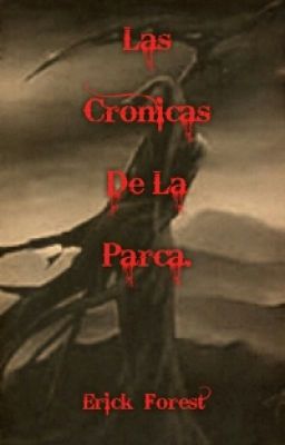 Las Crónicas De La Parca.