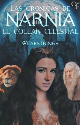 Las Crónicas de Narnia: El Collar Celestial