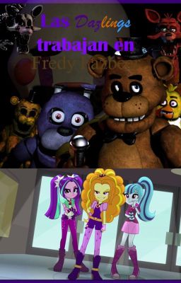 Las Dazlings trabajan en Fredy Fazbear