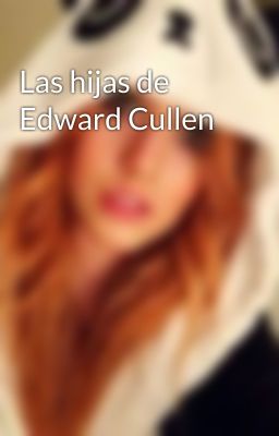 Las hijas de Edward Cullen