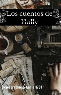 Las historias de Holly [EAH].