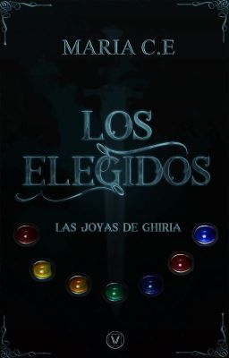 Las Joyas de Ghiria: Los elegidos ©