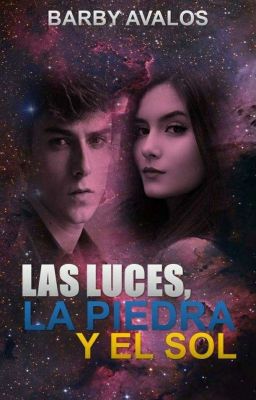 Las luces, la piedra y el sol [Libro 4]