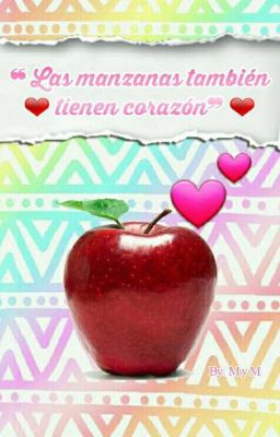 『Las manzanas también tienen corazón』