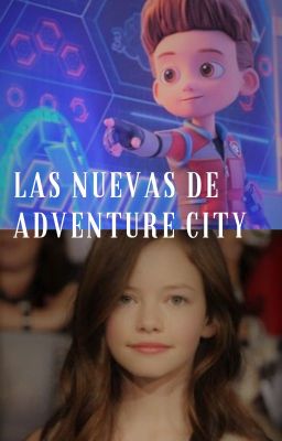 Las nuevas de adventure city (Paw Patrol the Movie)