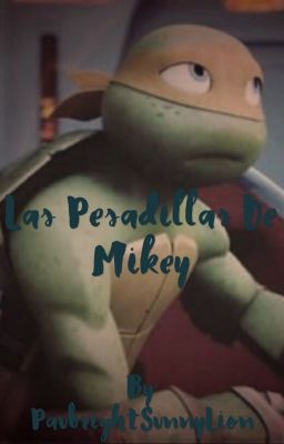 Las pesadillas de Mikey