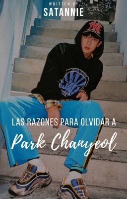 Las Razones Para Olvidar A Park Chanyeol