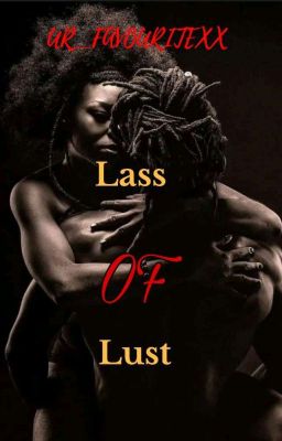 Lass of Lust #ProjectNigeria