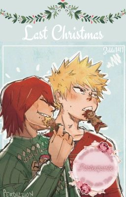 Last Christmas {Kiribaku}