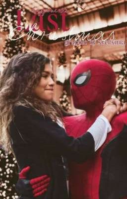 Last Christmas |Spideyshelle One Shot|