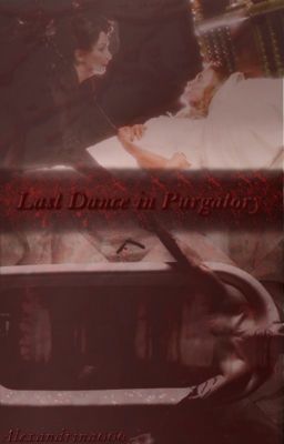 Last Dance in Purgatory