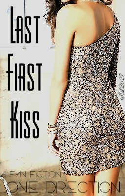 Last First Kiss (One Direction Fan Fiction) (Charlotte's Directions Book Two)