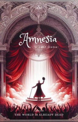 Last Game: Amnesia