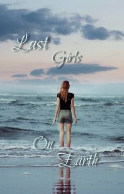 Last Girls on Earth