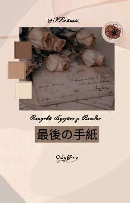 Last Letter || Rengoku Kyojuro x Reader ||