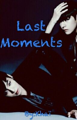 Last Moments