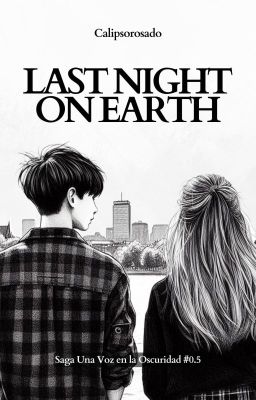 Last night on Earth (Libro #0.5)