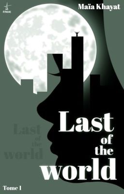 Last of the World | Tome 1