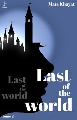 Last of the World | Tome 2