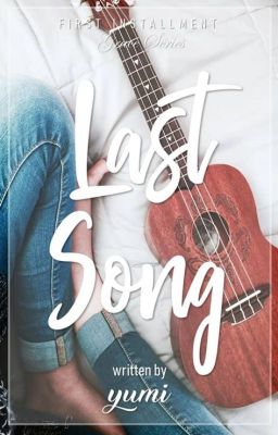 Last Song (Grace Series Book 1)- Completed