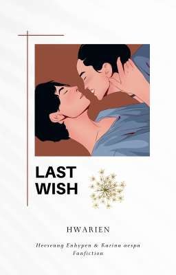 Last Wish ✔