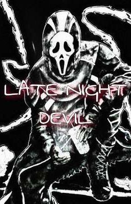 Late Night Devil (Ghostface/Male!reader)