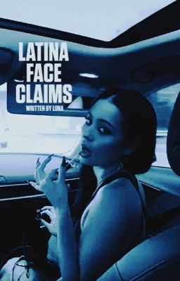 Latina Face Claims
