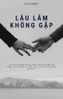 LÂU LẮM KHÔNG GẶP (Prologue)