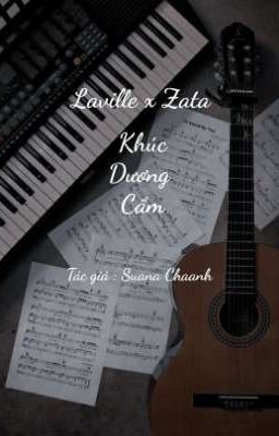 Laville x Zata [ Khúc Dương Cầm ] 