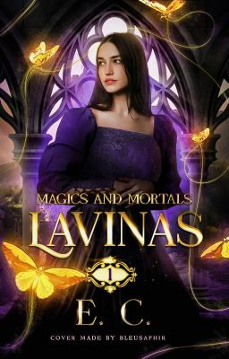 Lavinas: Magics & Mortals Book #1