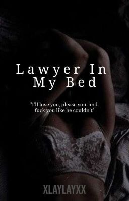 Lawyer In My Bed