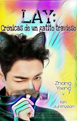 Lay: Crónicas de un Gatito travieso 