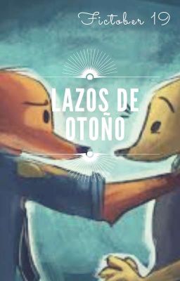 Lazos de octubre - [Fictober 19]