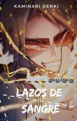 Lazos de Sangre | Kaminari Denki