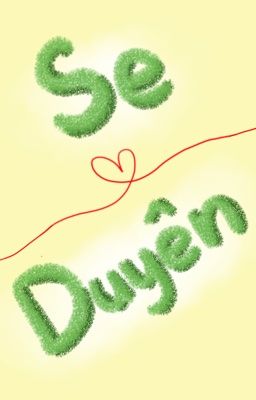 LCK • Textfic | Se duyên