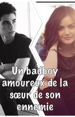 Le bad boy amoureux de la soeur de son ennemie 😍