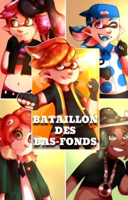 Le Bataillon des Bas-Fonds [EvilSquid & Octoboy - Splatoon]