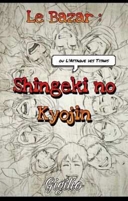 Le Bazar: Shingeki No Kyojin