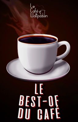 Le Best of du Café - Partie 1