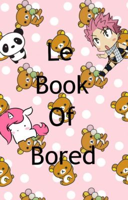 Le Book Of Bored