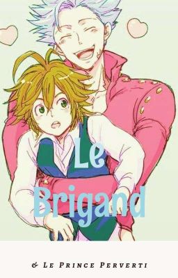 Le Brigand & Le Prince Perverti