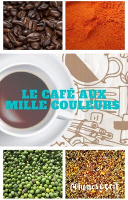 Le café aux mille couleurs